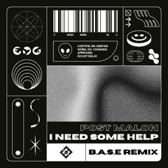 Post Malone - I Had Some Help (B.A.S.E REMIX)