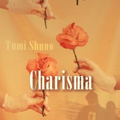 TUMI SHUNO - CHARISMA(KING OF BEATS ORACLE EDITION)