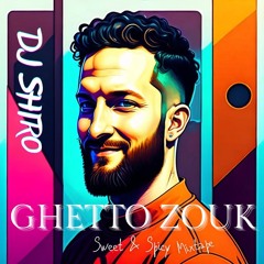 Ghetto Zouk (Sweet & Spicy) Mixtape