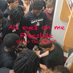 All eye$ on me Freestyle