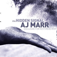HIDDEN SIGNAL - AJ MARR - Friday February 7th 2020 - RIR WEB RADIO