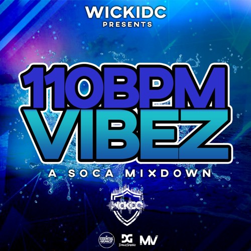 110BPM VIBEZ ( Mixed By Wickidc )