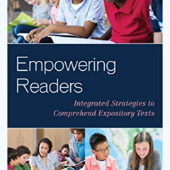READ PDF 📘 Empowering Readers: Integrated Strategies to Comprehend Expository Texts