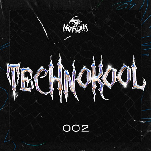 NOFEARCAST 002 by TECHNOKOOL