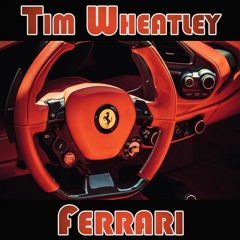 Tim Wheatley - Ferrari [Free Download Master]