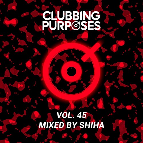 SHIHA - Clubbing Purposes 45 [Data Transmission, Ibiza Club News Radio 3/2023]