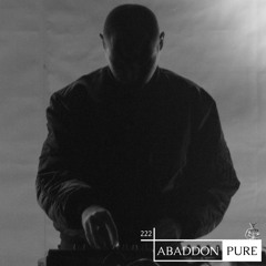 Abaddon Podcast 222 X Pure