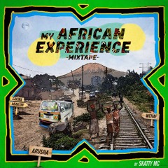 My African Experience Mixtape