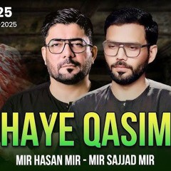 Haye_Qasim___Mir_Hasan_Mir___New_Noha_2025___Muharram_2025_1447___Mir_Sajjad_Mir