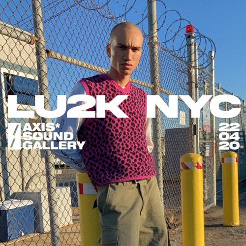 LU2K AXIS* CLUB CHENGDU PODCAST(4.20.22)