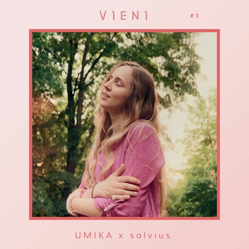 UMIKA x salvius - Vieni