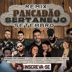 #REMIX Pancadão Sertanejo Remix - Setembro 2020