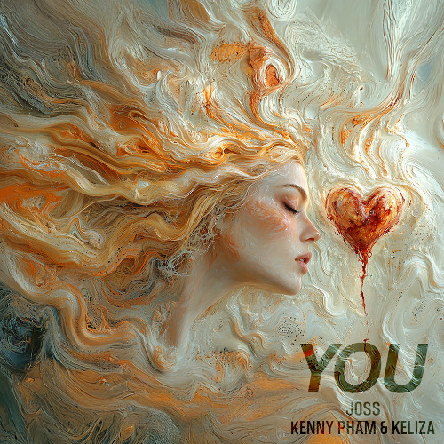 YOU - JOSS , Kenny Pham & Keliza