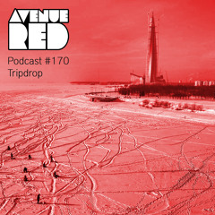 Avenue Red Podcast #170 - Tripdrop