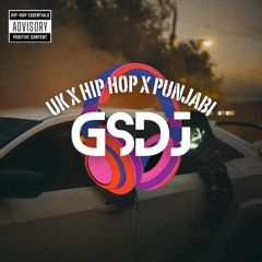 UK X Hip Hop X Punjabi Mix