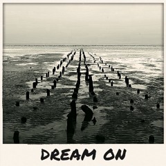 Dream on