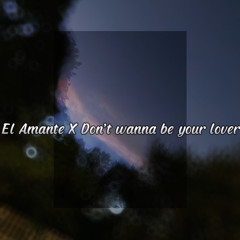 El Amantè X Don’t Wanna Be yøur Løver (Prod $øtuni.Jøk)