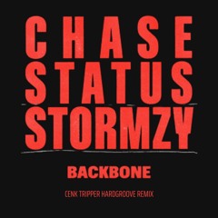 FREE DL - Chase And Status Ft. Stormzy - Backbone ( TRIPPER HARDGROOVE EDIT )
