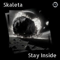 Skaleta - Stay Inside (FREE DOWNLOAD)