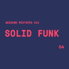 Solid Funk mix for 5A club podcast.