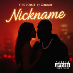 STRO DONARI - NICKNME X XLOVCLO