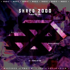 SHRED 2000 - Power Of Mu [MB012]