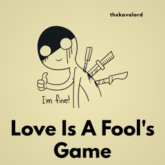Love Is A Fool's Game