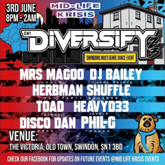 Phil G - Diversify (Mid Life Krisis) @The Victoria