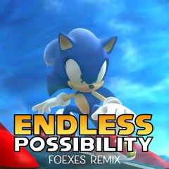 Endless Possibility (Foexes Remix) (New Mix)