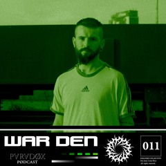 PARADØX PODCAST SERIES 011: WAR DEN