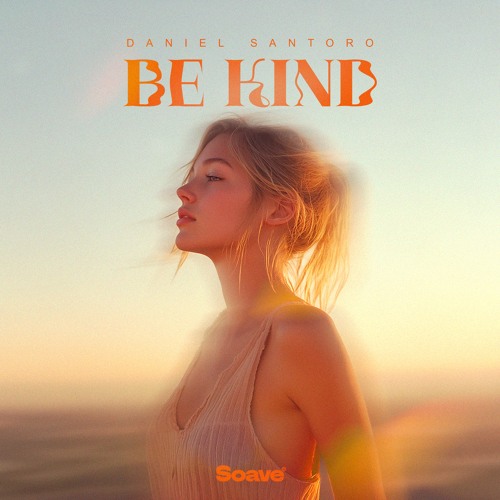 Daniel Santoro - Be Kind
