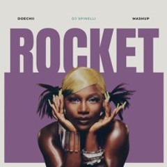 ROCKET GIRL - DOECHII (DJ SPINELLI) MASH UP