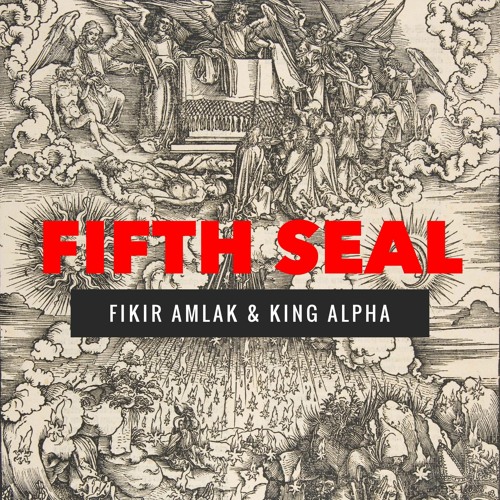 Fikir Amlak & King Alpha - Fifth Seal & Dubs