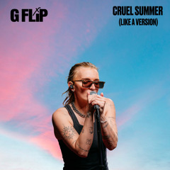 Cruel Summer (triple j Like A Version)