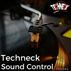 Techneck - Sound Control (Original Mix)