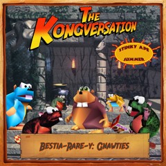 The Kongversation 1233 - Bestia-Rare-y: Gnawties