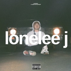 Lonelee J - Real Friends III (Prod. Lonelee J)