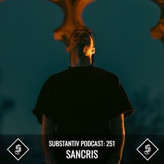 SUBSTANTIV podcast 251 SANCRIS