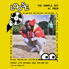 The Sample Set w/ PREM - 17 Oct 25