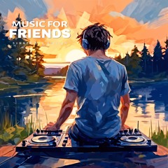 MUSIC FOR FRIENDS Vol. 23 - SUMMER DnB MIX