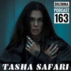 Tasha Safari Dilemma Podcast 163