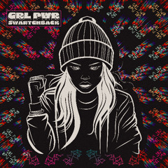Swartchback- GIRL POWER