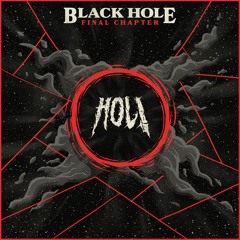 HOL! - BLACK HOLE FINAL CHAPTER