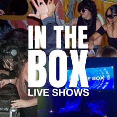 In The Box Live Shows