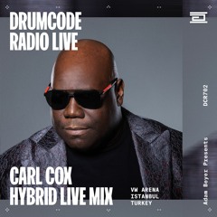 DCR702 – Drumcode Radio Live - Carl Cox hybrid live mix from VW Arena, Istanbul