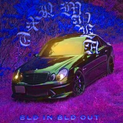 BLD IN BLD OUT
