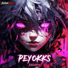 PeyoKks - Dreamin