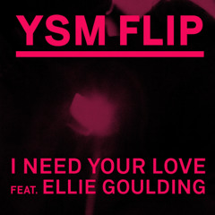 Calvin Harris - I Need Your Love (YSM Flip)