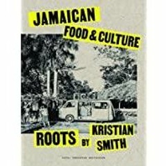 [PDF][Download] Roots: A Jamaican Cookbook