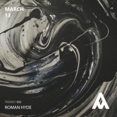 Alliance Of Music 022 | ROMAN HYDE